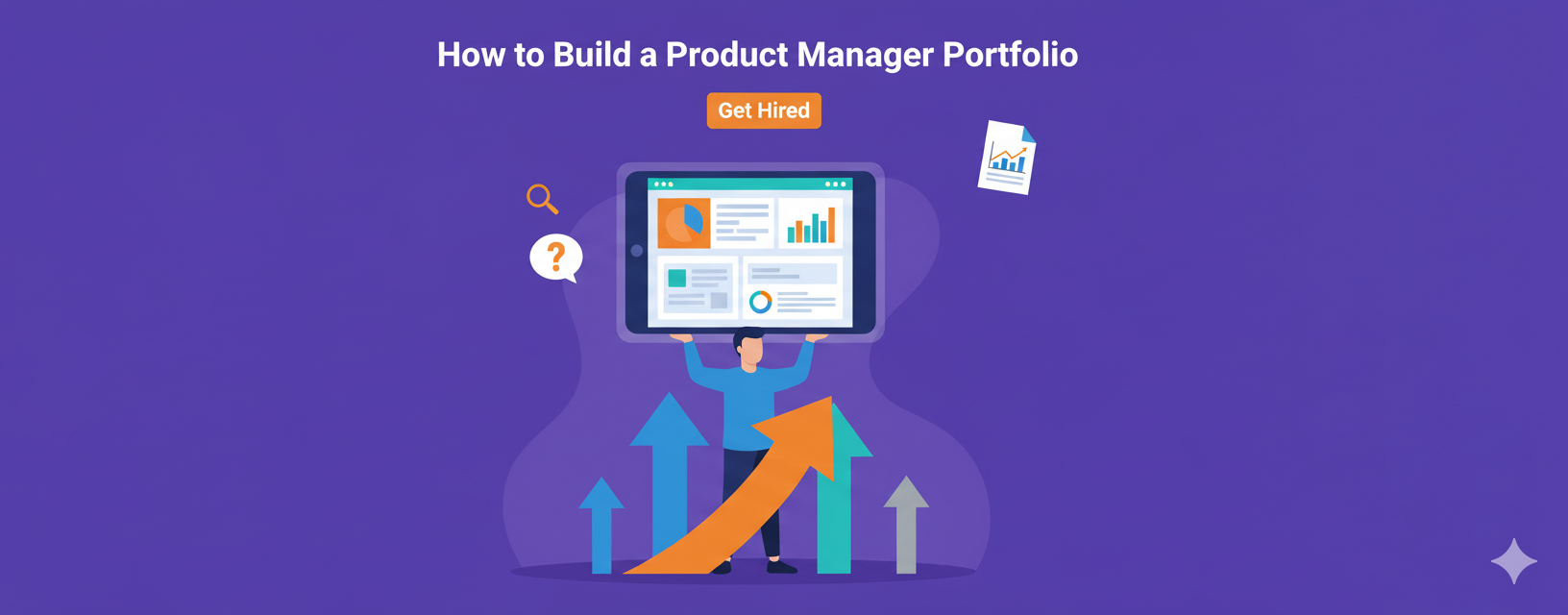 How to Build a Product Manager Portfolio That Gets You Hired